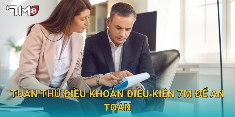Điều khoản điều kiện 7m và nghĩa vụ người chơi 2 Tuân thủ Điều khoản điều kiện 7m để an toàn