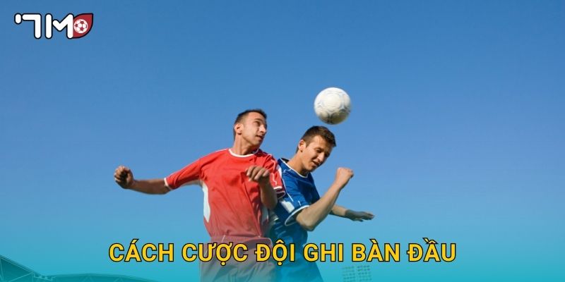 cách cược đội ghi bàn đầu 7m và mẹo chọn chính xác 11 cách cược đội ghi bàn đầu 7m và mẹo chọn chính xác