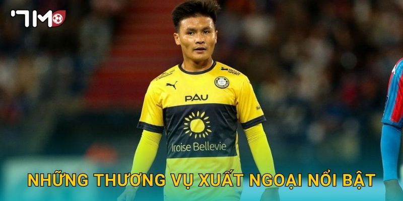 Những thương vụ xuất ngoại nổi bật