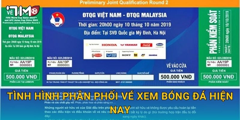 Tình hình phân phối vé xem bóng đá hiện nay