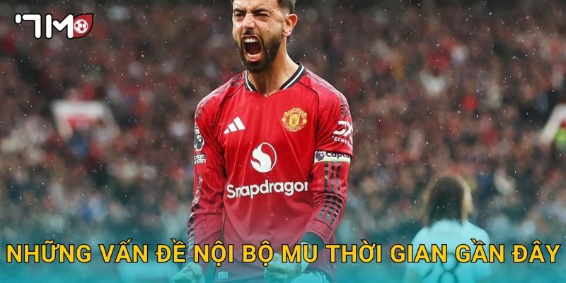 Những vấn đề nội bộ MU thời gian gần đây