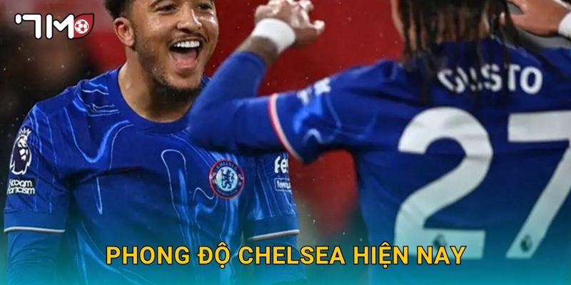 Phong độ Chelsea hiện nay và phân tích từ 7m 25 Phong độ Chelsea hiện nay và phân tích từ 7m