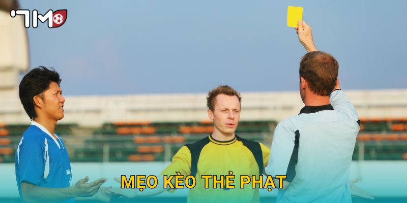 Mẹo kèo thẻ phạt